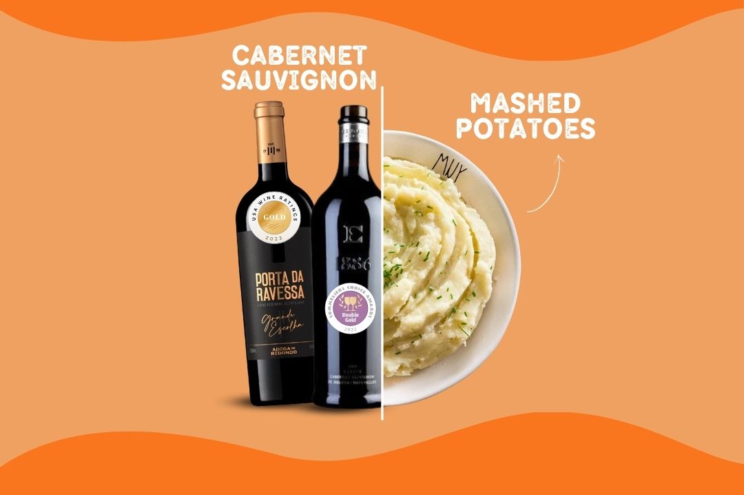 MASHED POTATOES and Cabernet Sauvignon